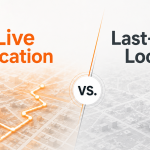 Live Location vs. Last-Known Location: Why Does the Lag Cost You Deliveries?